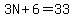 3N%2B6=33