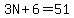 3N%2B6=51