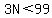 3N%3C99