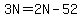 3N=2N-52