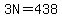 3N=438