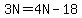 3N=4N-18