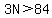 3N%3E84