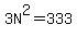 3N%5E2=333