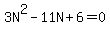 3N%5E2-11N%2B6=0
