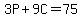 3P%2B9C=75