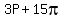 3P+%2B+15pi