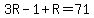 3R-1%2BR=71