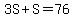 3S%2BS=76