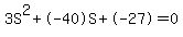 3S%5E2%2B-40S%2B-27+=+0