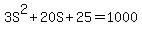 3S%5E2%2B20S%2B25=1000