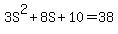 3S%5E2%2B8S%2B10=38