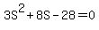 3S%5E2%2B8S-28=0
