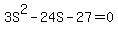 3S%5E2+-+24S+-+27+=+0