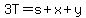 3T=s%2Bx%2By