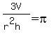 3V%2F%28r%5E2h%29=pi