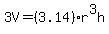 3V=%283.14%29r%5E3h