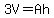 3V=Ah
