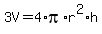 3V+=+4%2Api%2Ar%5E2%2Ah