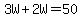 3W%2B2W=50