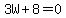3W%2B8+=+0