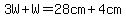 3W%2BW=28cm%2B4cm