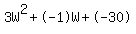 3W%5E2%2B-1W%2B-30