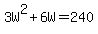 3W%5E2%2B6W+=+240