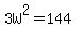 3W%5E2+=+144