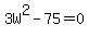 3W%5E2-75=0