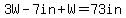 3W-7in%2BW=73in