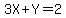 3X%2BY=2