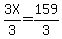 3X%2F3=159%2F3