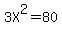 3X%5E2=80