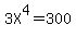 3X%5E4+=300+