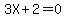3X+%2B+2+=+0