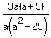 3a%28a%2B5%29%2Fa%28a%5E2-25%29