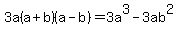 3a%28a%2Bb%29%28+a-b%29=3a%5E3-3ab%5E2%29