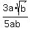 3a%2Asqrt%28b%29%2F%285ab%29