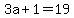 3a%2B1=19