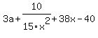 3a%2B10%2F15x%5E2+%2B+38x+-+40