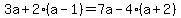 3a%2B2%2A%28a-1%29=7a-4%2A%28a%2B2%29