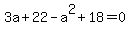3a%2B22-a%5E2%2B18=0