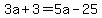 3a%2B3=5a-25