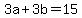 3a%2B3b=15