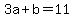 3a%2Bb=11