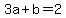 3a%2Bb=2