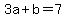 3a%2Bb=7