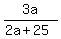 3a%2F%282a%2B25%29