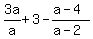 3a%2Fa%2B3+-+%28a-4%29%2F%28a-2%29